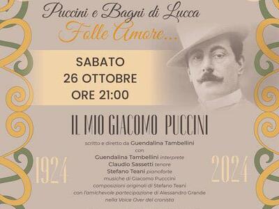 &quot;Il mio Giacomo Puccini&quot; di Guendalina Tambellini il secondo evento in programma &quot;Puccini e Bagni di Lucca... Folle Amore&quot;