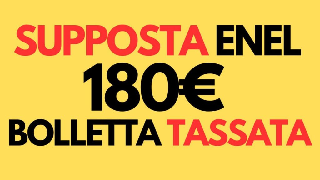 Bolletta da 180€